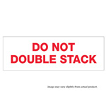 2" x 110 yds. "Do Not Double Stack" pre-printed tape. 36/cs