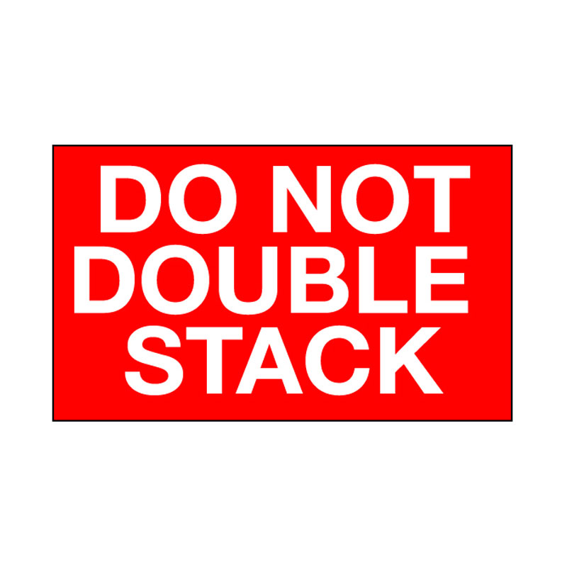 3" x 5" Do Not Double Stack Label. 500/Roll