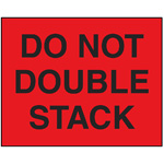 8" x 10" Do Not Double Stack Fluorescent Red Label. 500/Roll